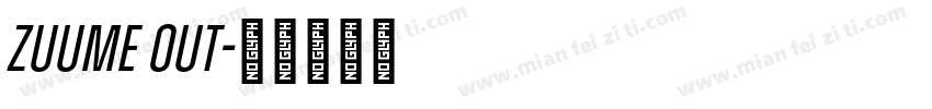 zuume out字体转换